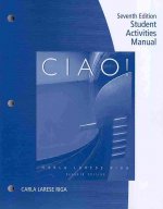 Student Activities Manual for Riga/Lage's Ciao!