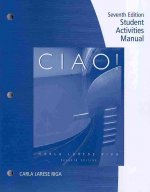 Student Activities Manual for Riga/Lage's Ciao!