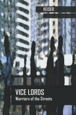 THE VICE LORDS WARRIORS OF STREET