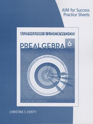 AIM for Success Practice Sheets for Aufmann/Lockwood's Prelgebra: An  Applied Approach, 6th