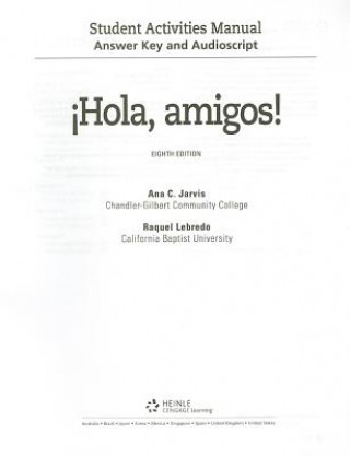 Answer Key and Audio Script for Jarvis/Lebredo/Mena-Ayll n's  Hola,  amigos!, 8th