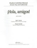 Answer Key and Audio Script for Jarvis/Lebredo/Mena-Ayll n's  Hola,  amigos!, 8th