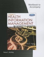 Student Workbook for McWay's Today's Health Information Management: An Integrated Approach, 2nd