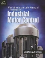 Workbook and Lab Manual for Herman's Industrial Motor Control, 7th