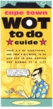 Cape Town Wot to Do Guide
