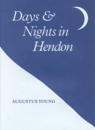 Days and Nights in Hendon