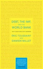 Debt, the IMF and the World Bank