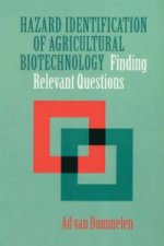 Hazard Identification of Agricultural Biotechnology