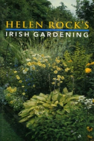 Helen Rock's Irish Gardening