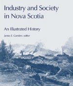 Industry and Society in Nova Scotia