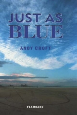 Just as Blue