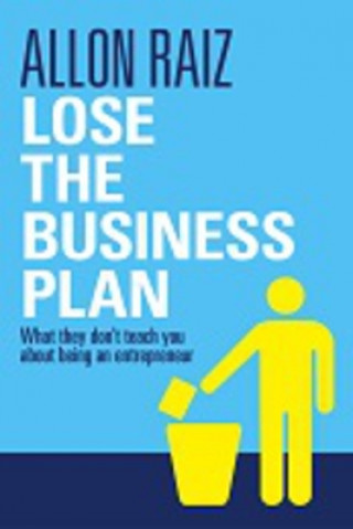 Lose the business plan