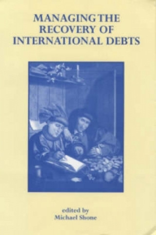 Managing the Recovery of International Debts