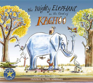 Mighty Elephant in the Land of Kachoo