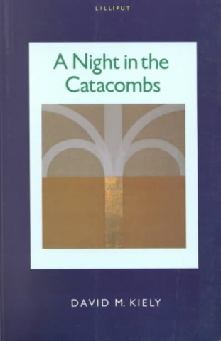 Night in the Catacombs