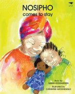 Nosipho comes to stay