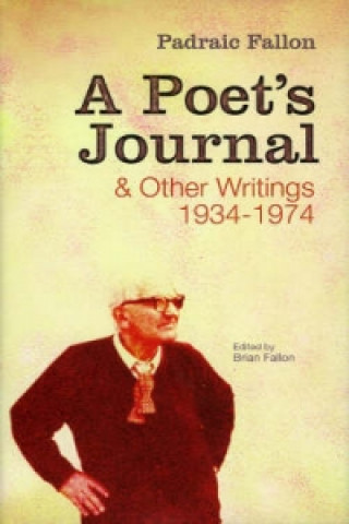 Poet's Journal and Other Writings 1934-1974
