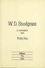 W.D.Snodgrass in Conversation with Philip Hoy