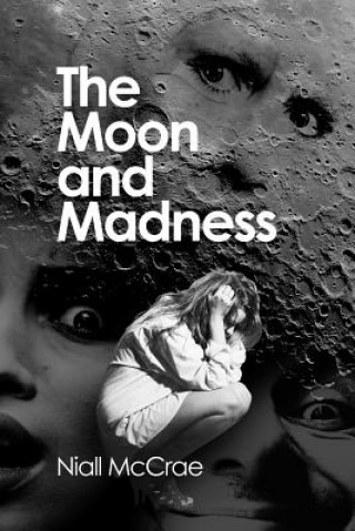 Moon and Madness