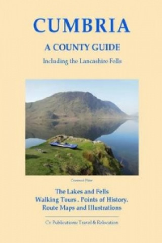 Cumbria: A County Guide