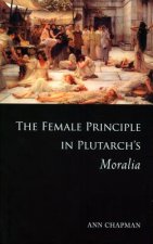 Female Principle in Plutarch's Moralia