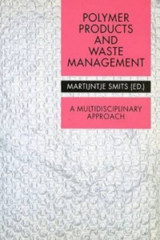 Polymer Products and Waste Management