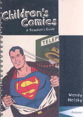 Children`s Comics - A Teacher`s Guide