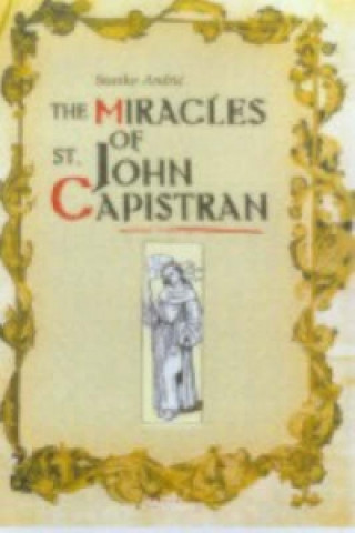 Miracles of St. John of Capistran