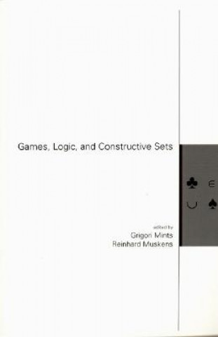 Games, Logic and Constructive Sets