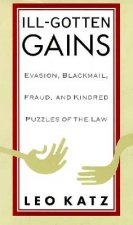 Ill-Gotten Gains