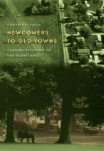 Newcomers to Old Towns