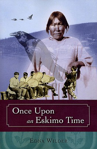 Once Upon an Eskimo Time