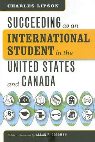 Succeeding as an International Student in the United States and Canada