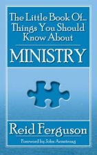 Little Book of Things You Should Know About Ministry