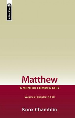Matthew Volume 2 (Chapters 14-28)