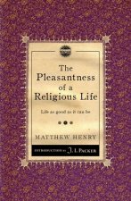 Pleasantness of a Religious Life