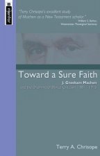 Toward a Sure Faith