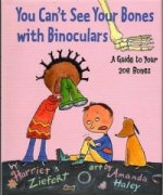 You Cant See Your Bones with Binoculars