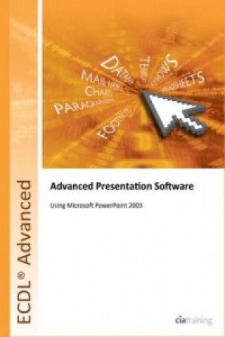 ECDL Advanced Syllabus 2.0 Module AM6 Presentation Using PowerPoint 2003