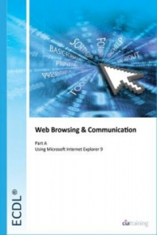 ECDL Syllabus 5.0 Module 7a Web Browsing Using Internet Explorer 9