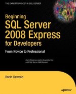 Beginning SQL Server 2008 Express for Developers