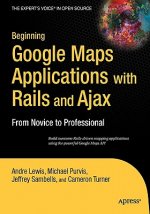 Beginning Google Maps Applications with Rails and Ajax
