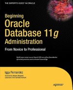 Beginning Oracle Database 11g  Administration