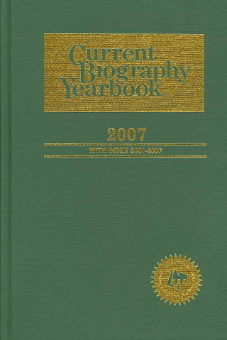 Current Biography Yearbook 2007