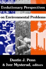 Evolutionary Perspectives on Environmental Problems