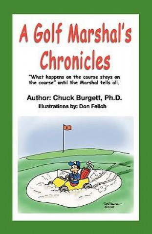 Golf Marshal's Chronicles