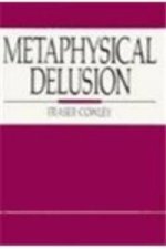 Metaphysical Delusion