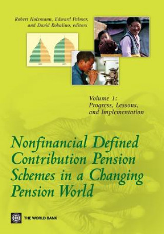 Nonfinancial Defined Contribution Pension Schemes in a Changing Pension World: Volume 1