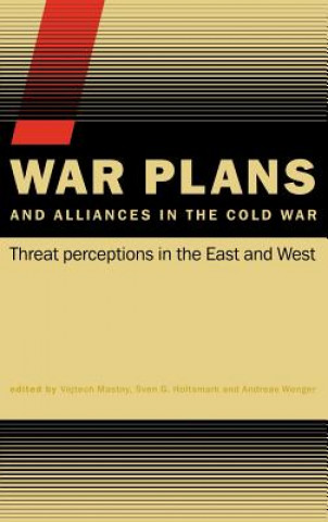 War Plans and Alliances in the Cold War