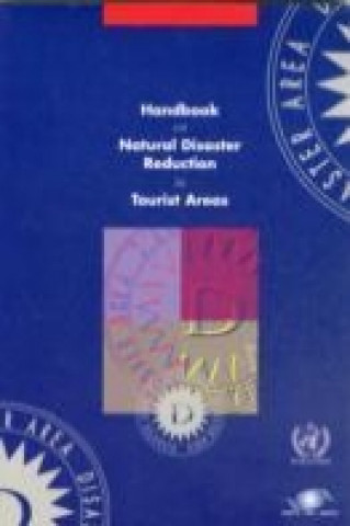 Handbook on Natural Disaster Reduction in Tourist Areas